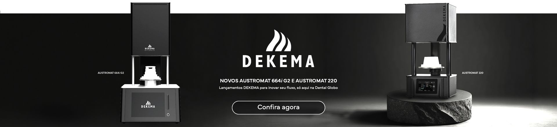 https://d3f94gyninw2hm.cloudfront.net/dentalglobo/image/catalog/Banners-Topo:-Jun-2026/fit-in/0x440/Dekema-Fornos-Desktop-V2.jpg
