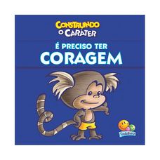 LIVRO CONSTRUINDO CARATER E PRECISO TER CORAGEM