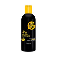 Shampoo Liso Até Falar Chega Oh My - 300ml