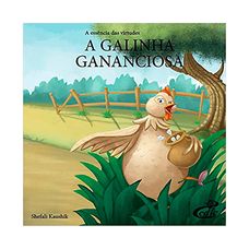 LIVRO ESSENCIA DAS VIRTUDES:A GALINHA GANANCIOSA