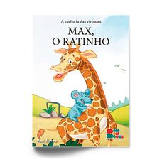 LIVRO ESSENCIA DAS VIRTUDES:MAX O RATINHO