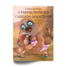 LIVRO ESSENCIA DAS VIRTUDES:O PARDAL CHEGAD OUTONO