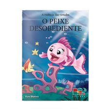 LIVRO ESSENCIA DAS VIRTUDES:O PEIXE DESOBEDIENTE
