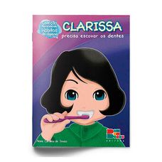 LIVRO HAB HIGIENE:CLARISSA PRECISA ESC OS DENTES