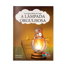 LIVRO AS FABULAS DE ESOPO:A LAMPADA ORGULHOSA