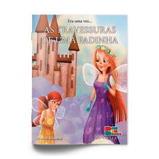 LIVRO ERA UMA VEZ:AS TRAVESSURAS DE UMA FADINHA