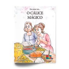 LIVRO ERA UMA VEZ:O CALICE MAGICO