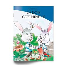 LIVRO ERA UMA VEZ:OS DOIS COELHINHOS