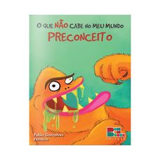 LIVRO O QUE NAO CABE NO MEU MUNDO:PRECONCEITO