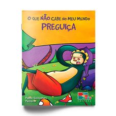 LIVRO O QUE NAO CABE NO MEU MUNDO:PREGUICA