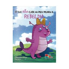 LIVRO O QUE NAO CABE NO MEU MUNDO II:REBELDIA
