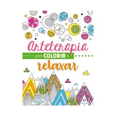 Arteterapia para colorir e relaxar