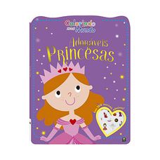 Livro Colorindo Meu Mundo: Adoráveis Princesas - Todolivro