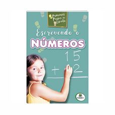 Livro Primeiros Passos na Escola: Escrevendo Números - Todolivro