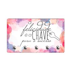 Porta Chave Felicidade é a Chave em MDF 6mm 22x13cm PTHV024 - Multiarte