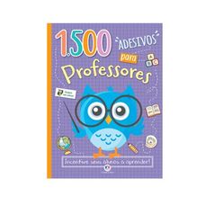 LIVRO 1500 ADESIVOS PROFESSORES INSENTIVE SEUS AL