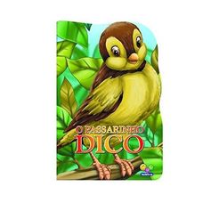 Livro Animais Recortados: O Passarinho Dico