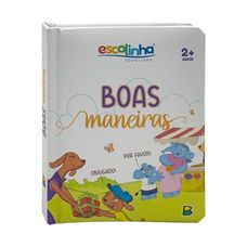 Livro Meu Livro Fofinho: Escolinha Boas Maneiras