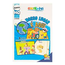 Livro Escolinha HQ (32P): Nosso Lugar é Aqui! - Todolivro