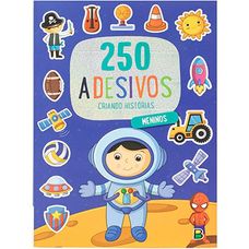 Livro 250 Adesivos - Criando Histórias: Meninos - Todolivro
