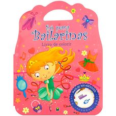 Livro de Colorir - Só para... Bailarinas - Todolivro