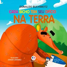 Livro Cada Bicho Tem seu Oficio Na Terra - Ciranda Cultural